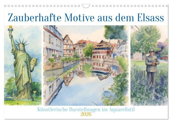 Produktbild: Zauberhafte Motive aus dem Elsass (Wandkalender 2026 DIN A3 quer), CALVENDO Monatskalender