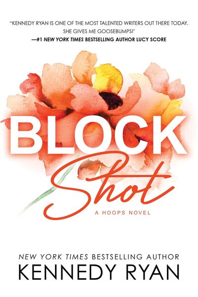 Block Shot, Taschenbuch von Kennedy Ryan, Sourcebooks LLC, 978-1-72828-685-3