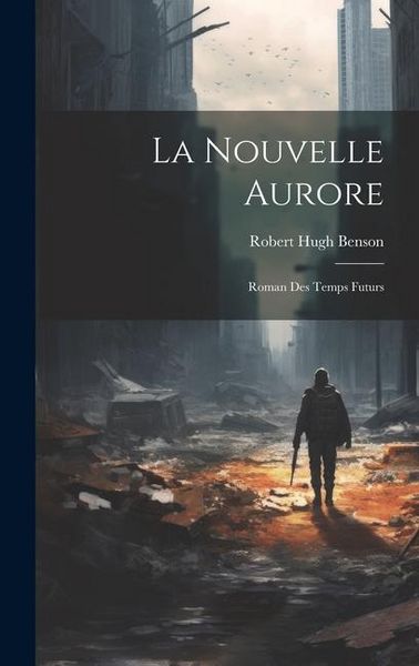 Produktbild: La Nouvelle Aurore: Roman Des Temps Futurs