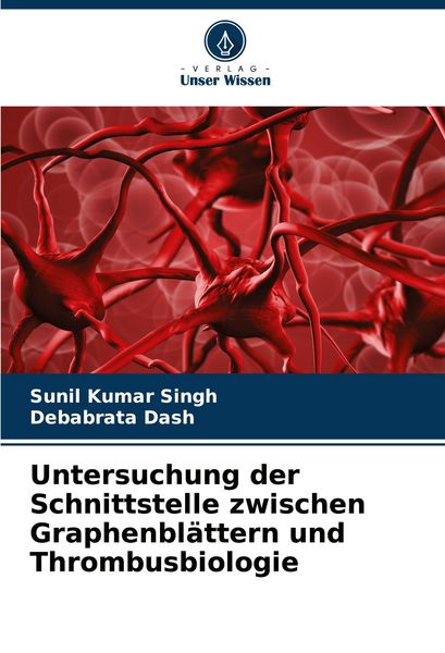 Produktbild: Untersuchung der Schnittstelle zwischen Graphenbl&auml;ttern und Thrombusbiologie