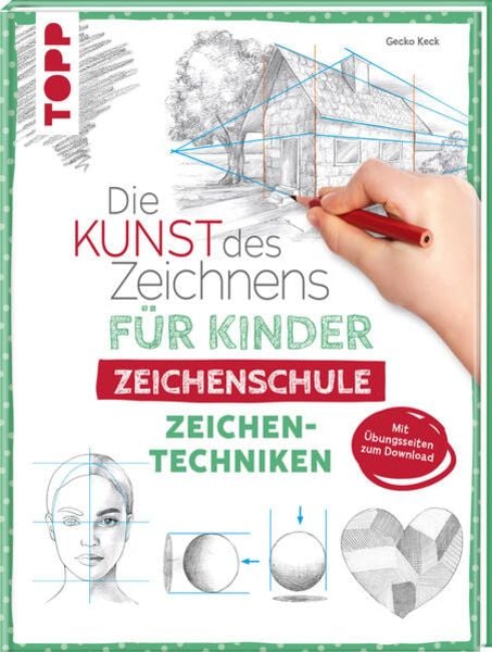 Die Kunst des Zeichnens für Kinder Zeichenschule - Zeichentechniken, Gebundene Ausgabe von Gecko Keck, Frechverlag GmbH, 9783735891310
