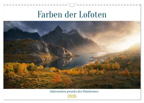 Farben der Lofoten - Jahreszeiten jenseits des Polarkreises (Wandkalender 2026 DIN A3 quer), CALVENDO Monatskalender