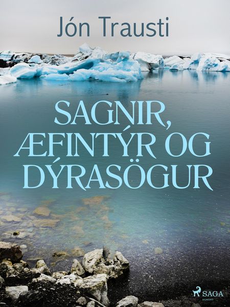 Produktbild: Sagnir, &aelig;fint&yacute;r og d&yacute;ras&ouml;gur