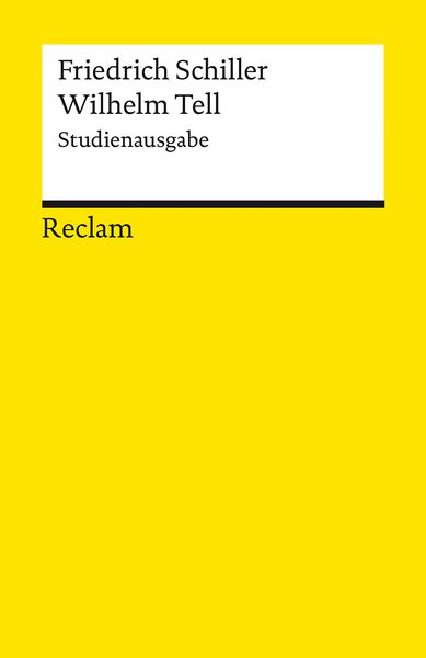 'Wilhelm Tell. Studienausgabe' Von 'Friedrich Schiller' - Buch - '978-3 ...