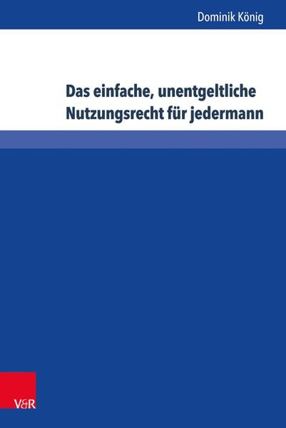 Produktbild: Das einfache, unentgeltliche Nutzungsrecht f&uuml;r jedermann