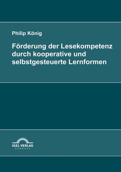 Produktbild: F&ouml;rderung der Lesekompetenz durch kooperative und selbstgesteuerte Lernformen