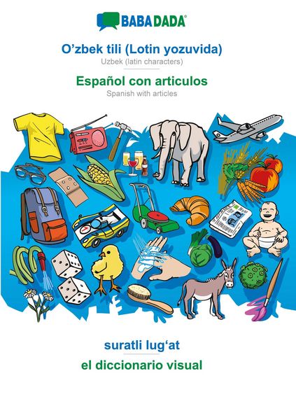 Produktbild: O'zbek tili (Lotin yozuvida) - Espa&ntilde;ol con articulos, suratli lug&iquest;at, BW