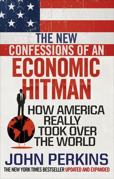 Produktbild: The New Confessions of an Economic Hit Man