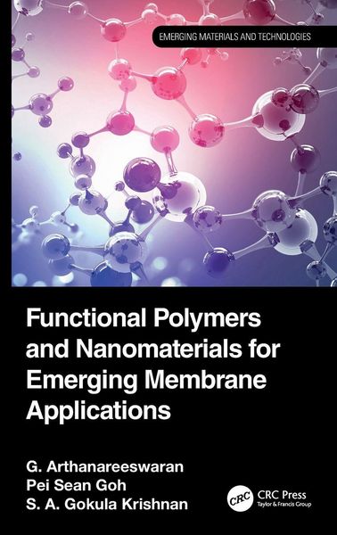Produktbild: Functional Polymers and Nanomaterials for Emerging Membrane Applications