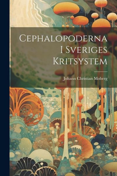 Produktbild: Cephalopoderna I Sveriges Kritsystem