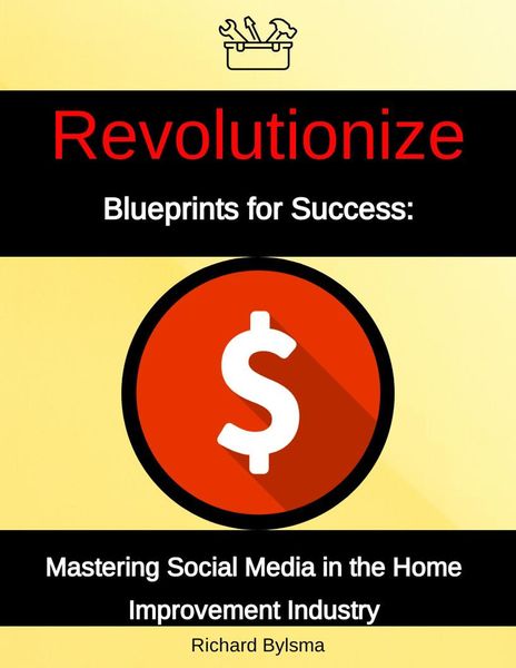 Produktbild: Blueprints for Success: Mastering Social Media in the Home Improvement Industry