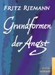 Grundformen der Angst von Fritz Riemann - Buch | Thalia