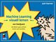 'Machine Learning Visuell Lernen - Von StatQuest' Von 'Josh Starmer ...