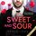 Artikelbild von Sweet and Sour - Was sich hasst, das liebt sich