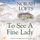 Artikelbild von To See a Fine Lady