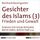 Artikelbild von Gesichter des Islams - Frieden und Gewalt
