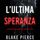 Artikelbild von L'ultima speranza (Un emozionante thriller di Rachel Gift, Agente dell'FBI &ndash; Libro 3)