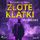 Artikelbild von Złote klatki. Zniewolenie