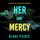 Artikelbild von Her Last Mercy (A Rachel Gift FBI Suspense Thriller&mdash;Book 16)