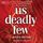 Artikelbild von Us Deadly Few