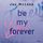 Artikelbild von Be My Forever - First & Forever 2