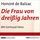 Artikelbild von Die Frau von dreissig Jahren