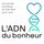 Artikelbild von L'ADN du bonheur