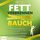 Artikelbild von FETT VERBRENNEN AM BAUCH: Das Bauch-weg-Programm f&uuml;r &uuml;berw&auml;ltigende Abnehmerfolge in Rekordzeit inkl. Ern&auml;hrungsplan und Rezepte - Stoffwechsel auf Hochtouren bringen und gezielt Bauchfett loswerden