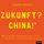 Artikelbild von Zukunft, China