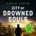 Artikelbild von City of Drowned Souls