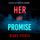 Artikelbild von Her Last Promise (A Rachel Gift FBI Suspense Thriller&mdash;Book 19)