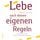 Artikelbild von Lebe nach deinen eigenen Regeln