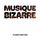 Artikelbild von Musique Bizarre