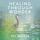 Artikelbild von Healing Through Wonder