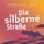 Artikelbild von Die silberne Stra&szlig;e
