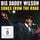 Artikelbild von Big Daddy Wilson - Songs Fom The Road (+ CD)