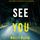 Artikelbild von See You (A Rylie Wolf FBI Suspense Thriller&mdash;Book Three)