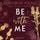 Artikelbild von Be with Me