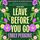 Artikelbild von Leave Before You Go
