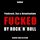 Artikelbild von Fucked by Rock `n`Roll