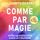 Artikelbild von Сomme par magie