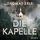 Artikelbild von Die Kapelle