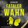 Artikelbild von Fataler Wahn