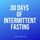 Artikelbild von 30 Days of Intermittent Fasting