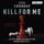 Artikelbild von Kill for Me