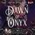 Artikelbild von Dawn of Onyx &ndash; Die Edelsteinsaga (Teil 1)