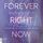Artikelbild von Forever Right Now