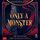Artikelbild von Only a Monster