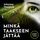 Artikelbild von Mink&auml; taakseen j&auml;tt&auml;&auml;