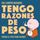 Artikelbild von Tengo razones de peso. Porque el peso tiene razones.